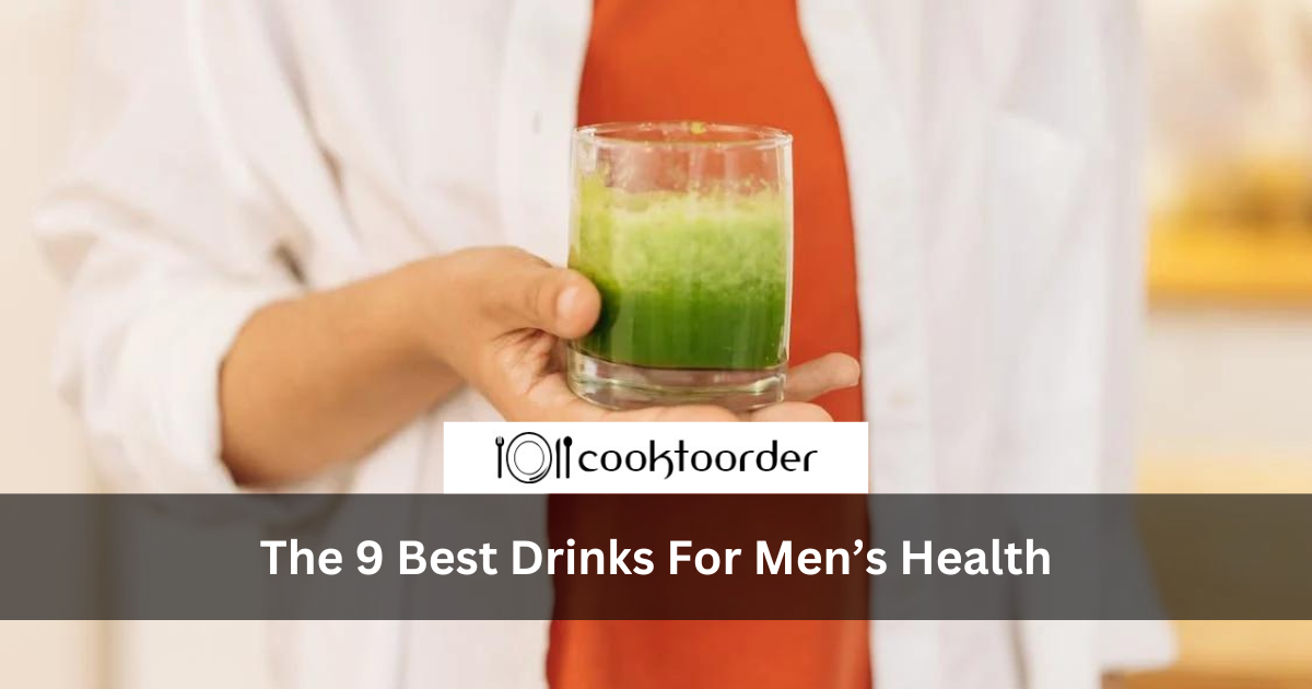 The 9 Best Drinks For Men’s Health