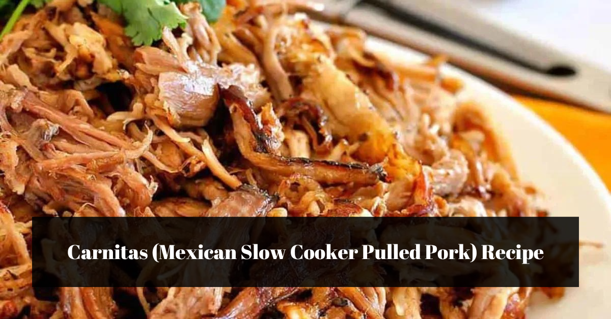 Carnitas (Mexican Slow Cooker Pulled Pork) Recipe