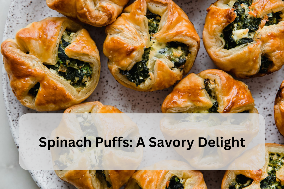 Spinach Puffs: A Savory Delight