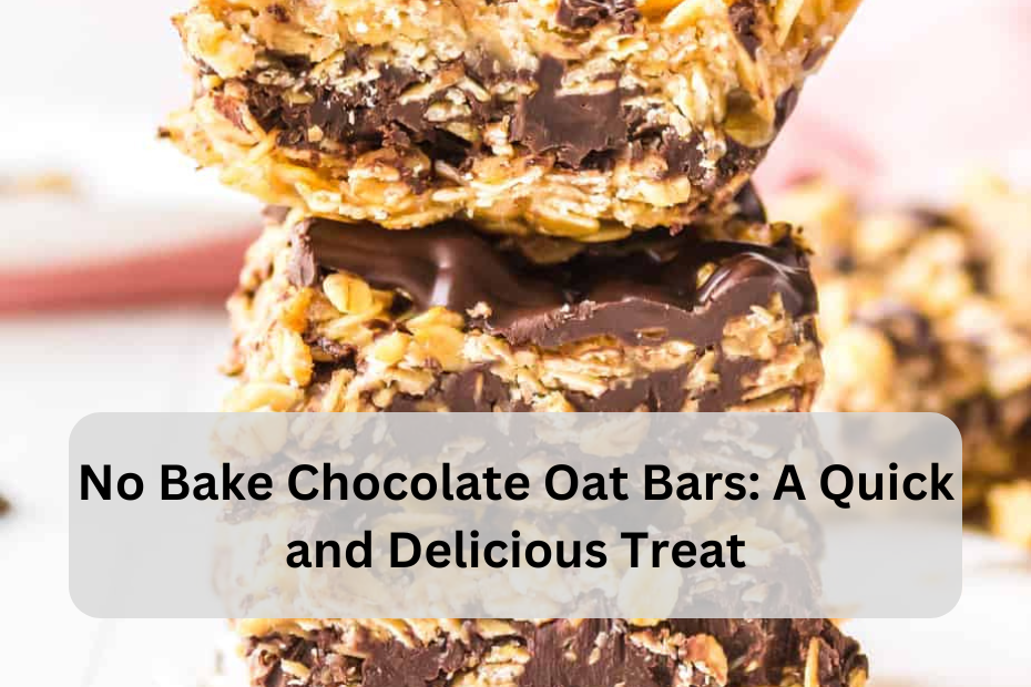 No Bake Chocolate Oat Bars: A Quick and Delicious Treat