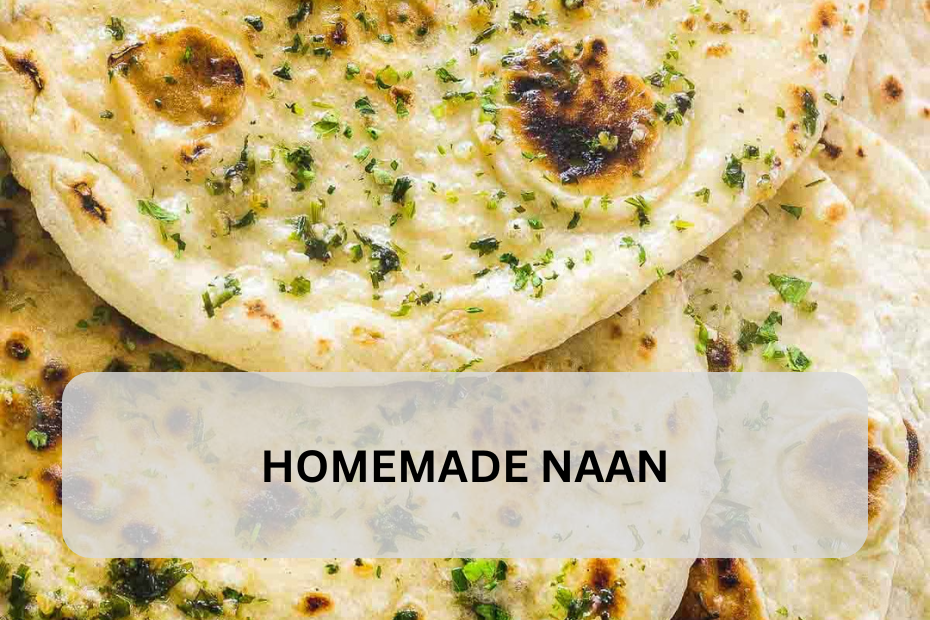 Homemade Naan: A Guide to Perfect Indian Flatbread